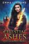 [Celestial Marked 03] • Celestial Ashes